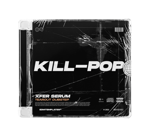 Kill-Pop Tearout Dubstep Serum Presets Cover Art